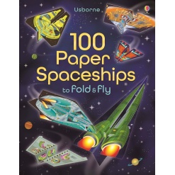 100 Paper Spaceships to Fold and Fly by Usbourne
