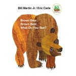 Brown Bear Brown Bear What Do You See by Henry Holt