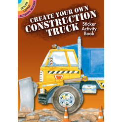Create Your Own Construction Truck Sticker Activity Book by Dover Publications