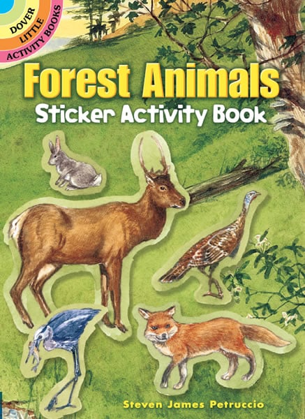 Forest Animals Sticker Activity Book by Dover Publications Forest Animals Sticker Activity Book by Dover Publications