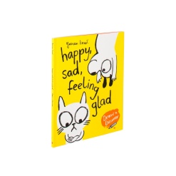 Happy Sad Feeling Glad Draw Discover by Laurence King Publishg