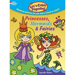 Lets Color Together Princesses Mermaids Fairies by Dover Publications