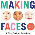 Making Faces A First Book of Emotions by Abrams Appleseed