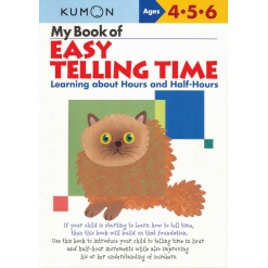 My Book of Easy Telling Time Learning about Hours and Half Hours by Kumon