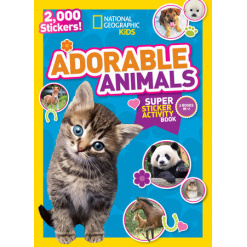National Geographic Kids Adorable Animals Super Sticker Activity Book by Penguin Random House