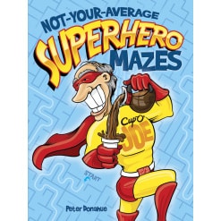 Not Your Average Superhero Mazes by Dover Publications