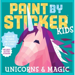Paint by Sticker Kids Unicorns Magic by Workman