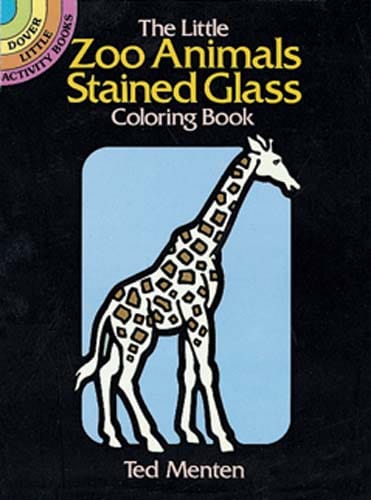 The Little Zoo Animals Stained Glass Coloring Book by Dover Publications The Little Zoo Animals Stained Glass Coloring Book by Dover Publications