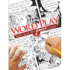 Word Play Write Your Own Crazy Comics 1 by Dover Publications