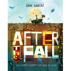 After the Fall How Humpty Dumpty Got Back Up Again by Macmillan