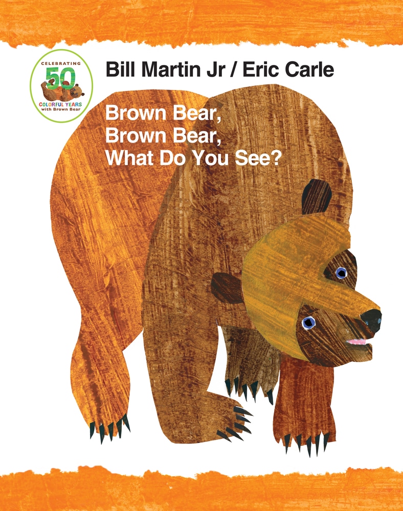Brown Bear Brown Bear What Do You See 50th Anniversary Padded Board Book by Macmillan Brown Bear Brown Bear What Do You See 50th Anniversary Padded Board Book by Macmillan
