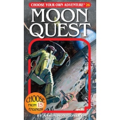 Choose Your Own Adventure Moon Quest by Choose Your Own Adventure