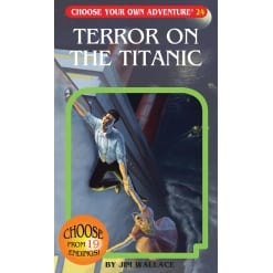 Choose Your Own Adventure Terror On The Titanic by Choose Your Own Adventure