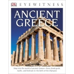 DK Eyewitness Books Ancient Greece by Dorling Kindersley