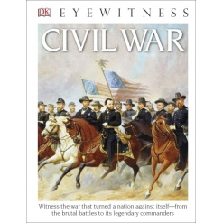 DK Eyewitness Books Civil War by Dorling Kindersley