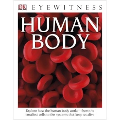 DK Eyewitness Books Human Body by Dorling Kindersley