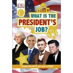DK Readers L2 What is the Presidents Job by Dorling Kindersley