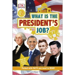 DK Readers L2 What is the Presidents Job by Dorling Kindersley