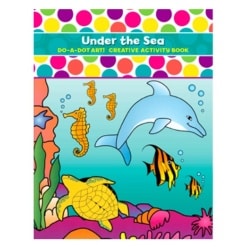 Do A Dot Art Activity Book Under the Sea by Do A Dot