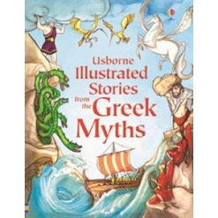 Illustrated Stories from the Greek Myths by Usborne