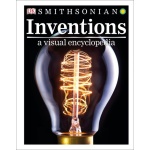 Inventions A Visual Encyclopedia by Dorling Kindersley