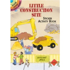 Little Construction Site Sticker Activity Book by Dover Publications