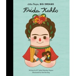 Little People BIG DREAMS Frida Kahlo by Quarto Publishing