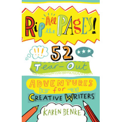 Rip All the Pages 52 Tear Out Adventures for Creative Writers by Penguin Random House