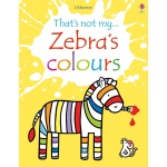 Thats Not My Zebras Colors by Usbourne