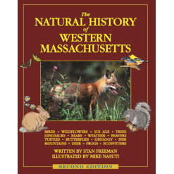 The Natural History of Western Massachusetts Second edition by Hampshire House Publishing