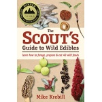 The Scouts Guide to Wild Edibles Learn How To Forage Prepare Eat 40 Wild Foods by Ingram