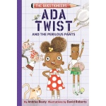 Ada Twist and the Perilous Pants The Questioneers Book 2 by Harry Abrams