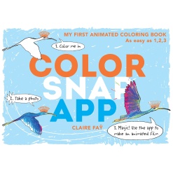 Color Snap App My First Animated Coloring Book by Penguin Random House
