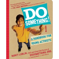Do Something A Handbook for Young Activists by Workman