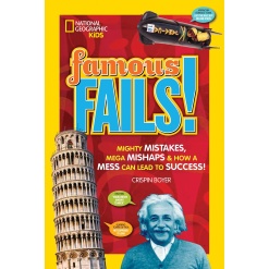 Famous Fails Mighty Mistakes Mega Mishaps How a Mess Can Lead to Success by Penguin Random House