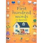 First Hundred Words in Spanish by Usborne