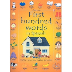 First Hundred Words in Spanish by Usborne