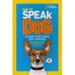 How to Speak Dog A Guide to Decoding Dog Language by Penguin Random House