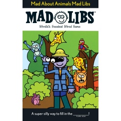 Mad About Animals Mad Libs by Penguin Random House