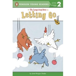 Penguin Young Readers Level 2 The Loopy Coop Hens Letting Go by Penguin Random House