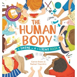 The Human Body Shine a Light by Kane Miller