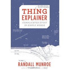 Thing Explainer Complicated Stuff in Simple Words by Houghton Mifflin