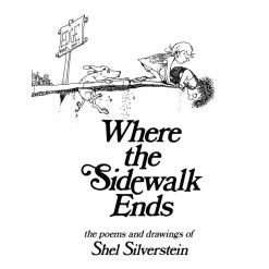 Where the Sidewalk Ends The Poems and Drawings of Shel Silverstein by Harper Collins