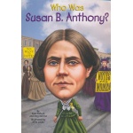 Who Was Susan B. Anthony by Penguin Random House