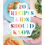 20 Recipes Kids Should Know by Penguin Random House