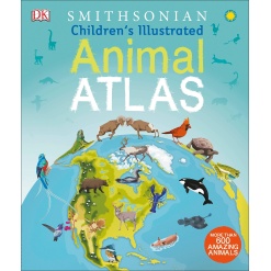 Childrens Illustrated Animal Atlas by Dorling Kindersley