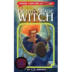 Choose Your Own Adventure Eighth Grade Witch by Choose Your Own Adventure