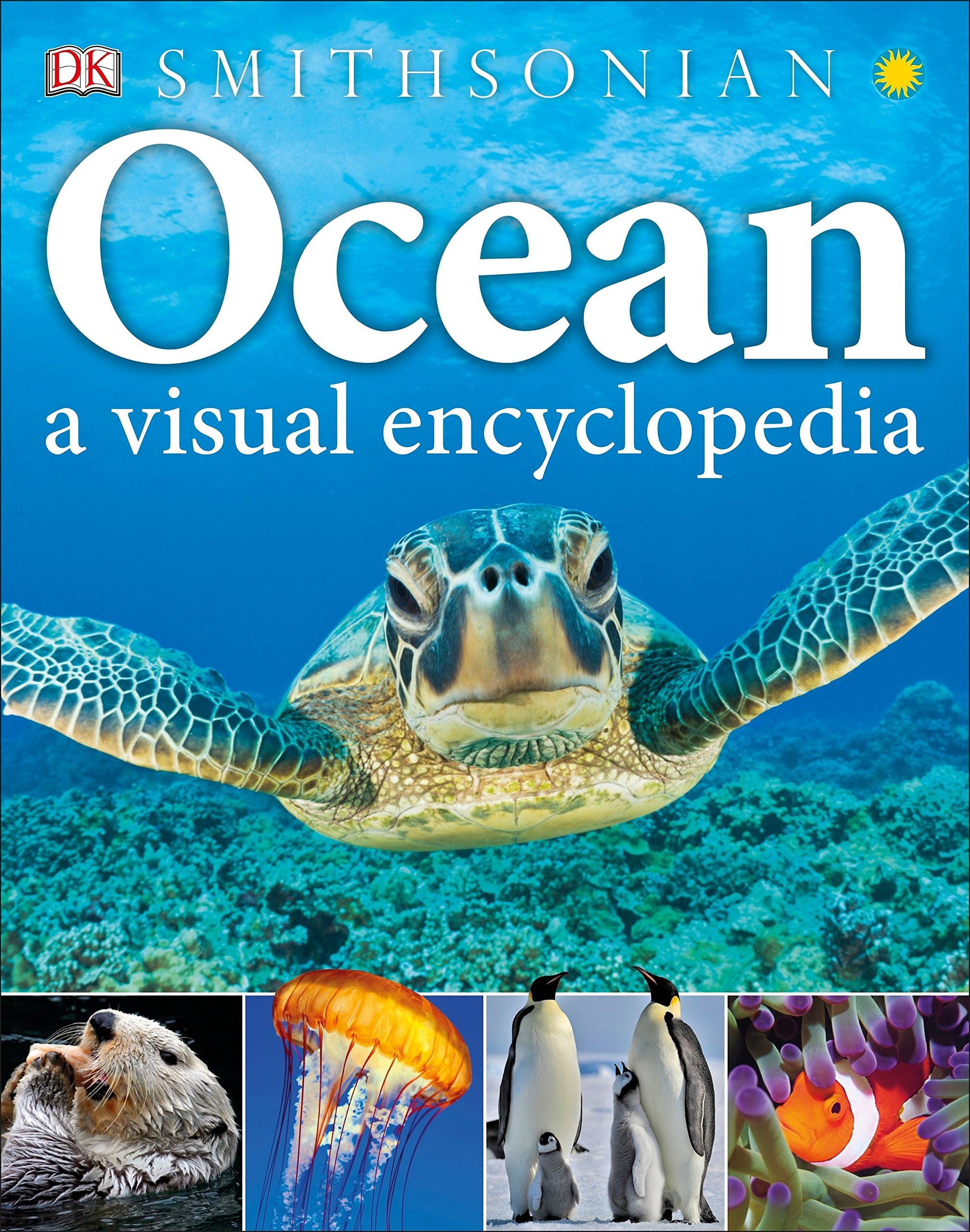 Ocean A Visual Encyclopedia by Dorling Kindersley Ocean A Visual Encyclopedia by Dorling Kindersley