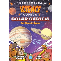 Science Comics Solar System Our Place in Space by Science Comics