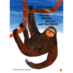 Slowly Slowly Slowly said the Sloth by Penguin Random House